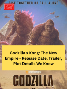 Godzilla x Kong: The New Empire - Release Date, Trailer, Plot Details We Know