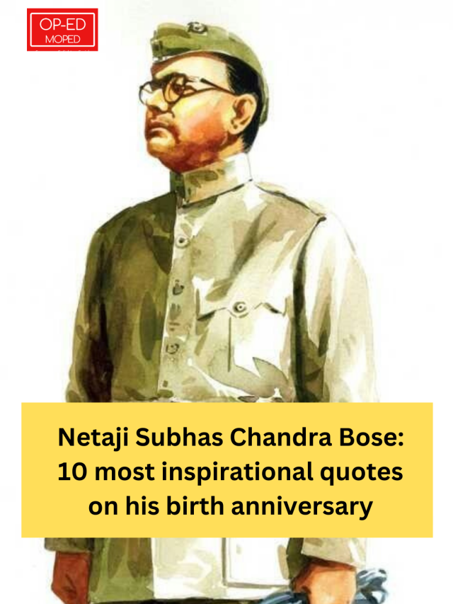 10 Inspiring Quotes by Netaji Subhash Chandra Bose