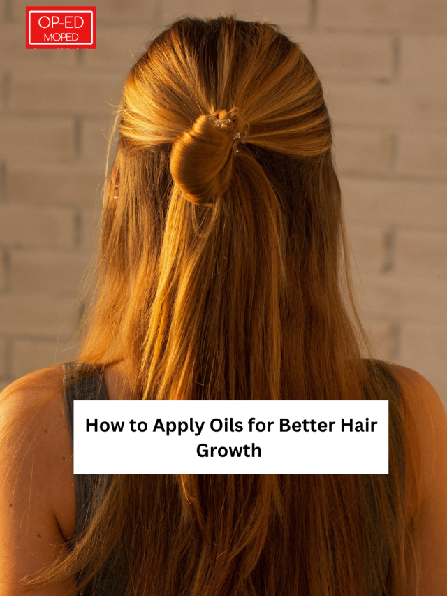 How to Apply Hair Oils for Better Hair Growth