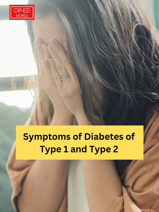 Symptoms of Diabetes of Type 1 and Type 2
