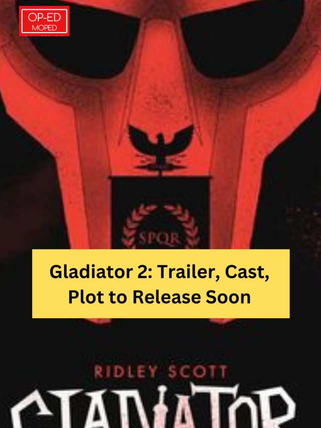 Gladiator 2: Trailer, Cast, Plot to Release Soon
