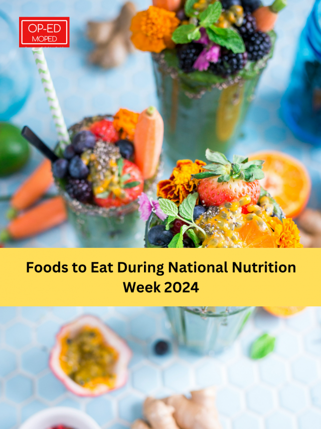 Foods to Eat During National Nutrition Week 2024