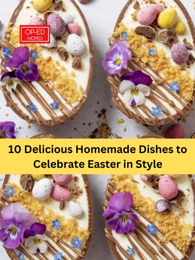 10 Delicious Homemade Dishes to Celebrate Easter in Style