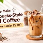 how to make starbucks coffe at home under Rs 100